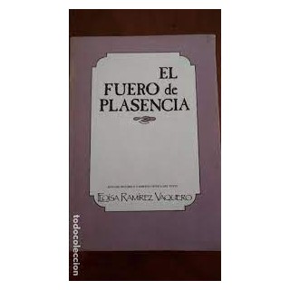 EL FUERO DE PLASENCIA. VOL.I